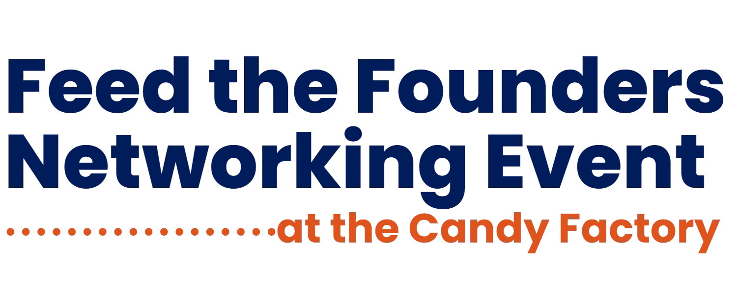 Feed the Founders Networking Event